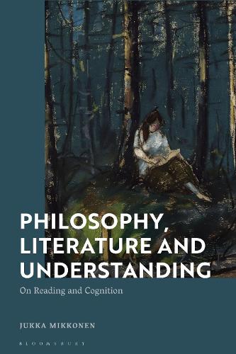 Philosophy, Literature and Understanding: On Reading and Cognition.