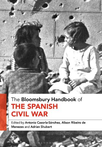 The Bloomsbury Handbook of the Spanish Civil War.