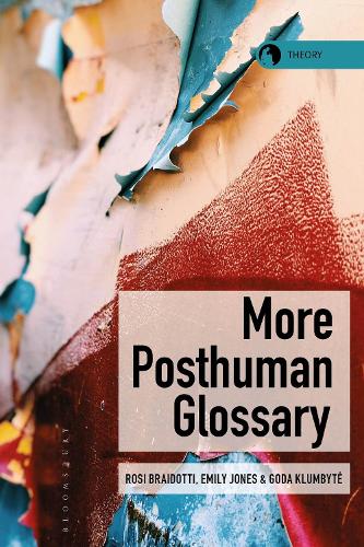 More Posthuman Glossary.
