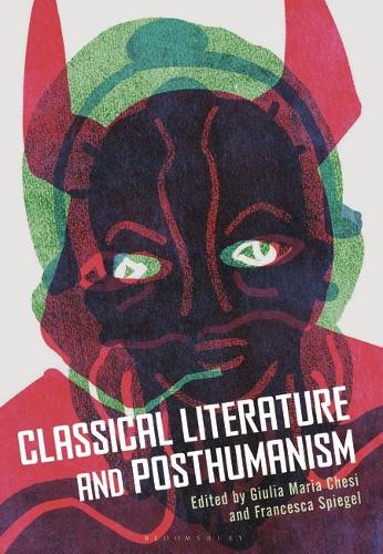 Classical Literature and Posthumanism.
