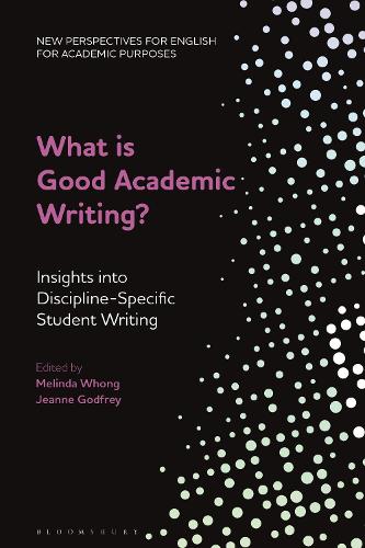 What is Good Academic Writing?: Insights into Discipline-Specific Student Writing.