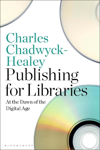 Publishing for Libraries: At the Dawn of the Digital Age.
