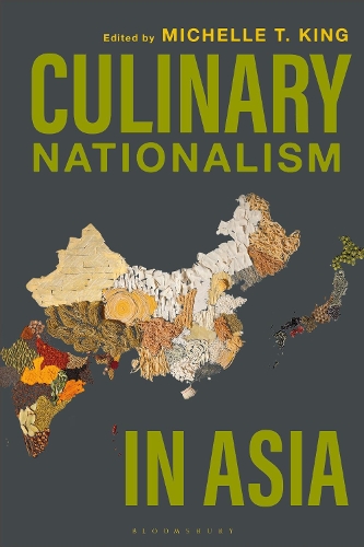 Culinary Nationalism in Asia.