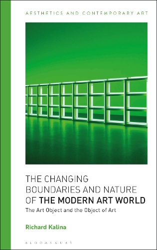 The Changing Boundaries and Nature of the Modern Art World: The Art Object and the Object of Art.