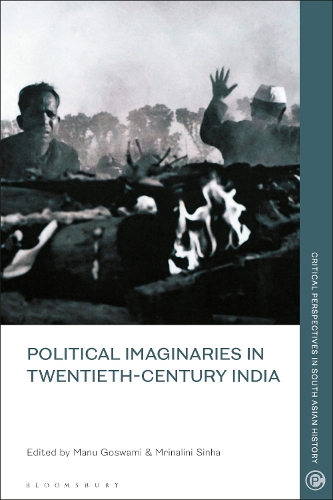Political Imaginaries in Twentieth-Century India.