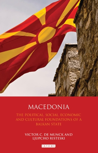 Macedonia: The Political, Social, Economic and Cultural Foundations of a Balkan State.