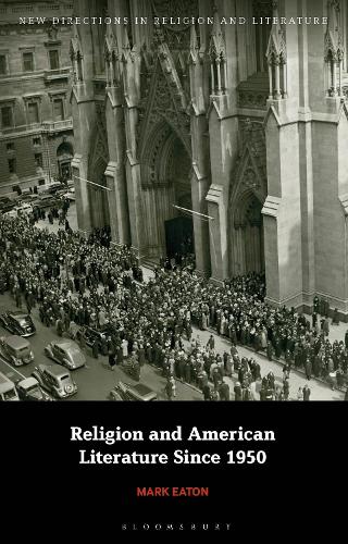 Religion and American Literature Since 1950.