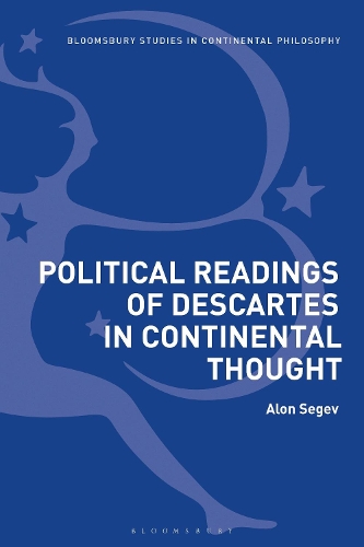 Political Readings of Descartes in Continental Thought.
