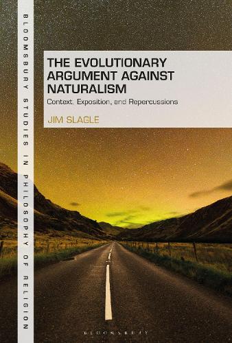 The Evolutionary Argument against Naturalism: Context, Exposition, and Repercussions.