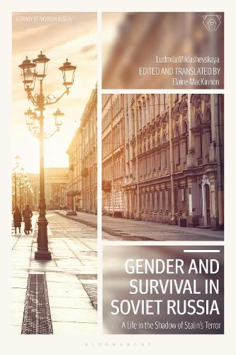 Gender and Survival in Soviet Russia: A Life in the Shadow of Stalin's Terror.