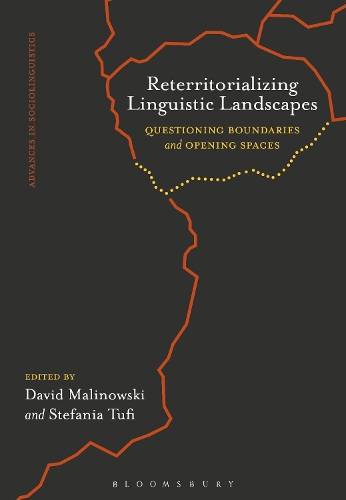 Reterritorializing Linguistic Landscapes: Questioning Boundaries and Opening Spaces.