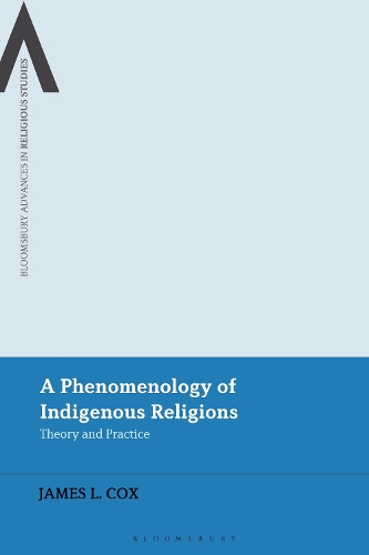 A Phenomenology of Indigenous Religions: Theory and Practice.