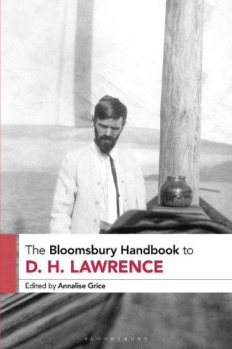 The Bloomsbury Handbook to D. H. Lawrence.