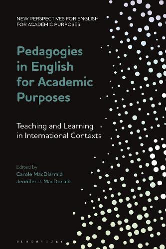 Pedagogies in English for Academic Purposes: Teaching and Learning in International Contexts.
