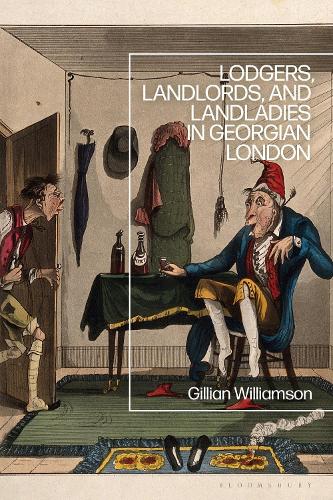 Lodgers, Landlords, and Landladies in Georgian London.