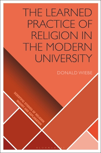 The Learned Practice of Religion in the Modern University.