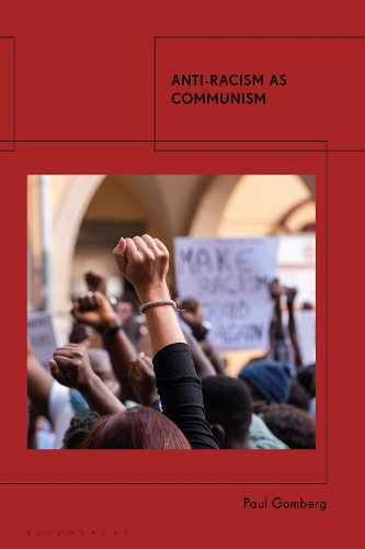 Anti-Racism as Communism.
