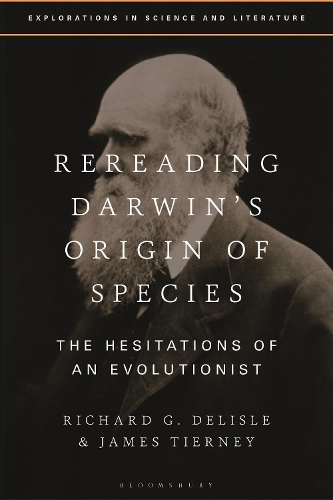 Rereading Darwin's Origin of Species: The Hesitations of an Evolutionist.