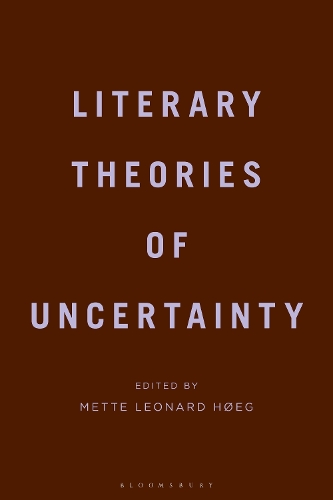Literary Theories of Uncertainty.