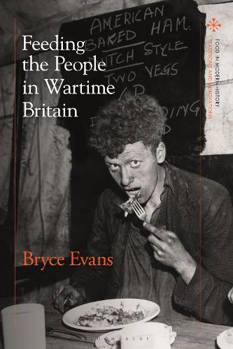 Feeding the People in Wartime Britain.