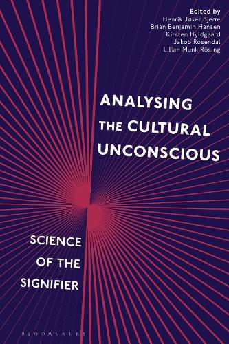 Analysing the Cultural Unconscious: Science of the Signifier.
