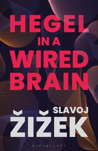 Hegel in A Wired Brain.