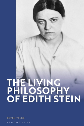 The Living Philosophy of Edith Stein.