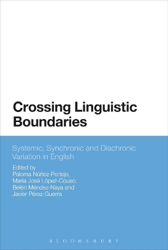 Crossing Linguistic Boundaries: Systemic, Synchronic and Diachronic Variation in English.