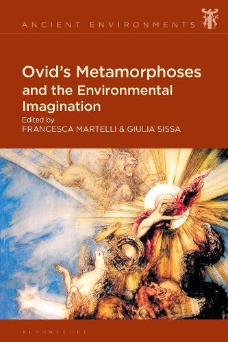 Ovid's Metamorphoses and the Environmental Imagination.