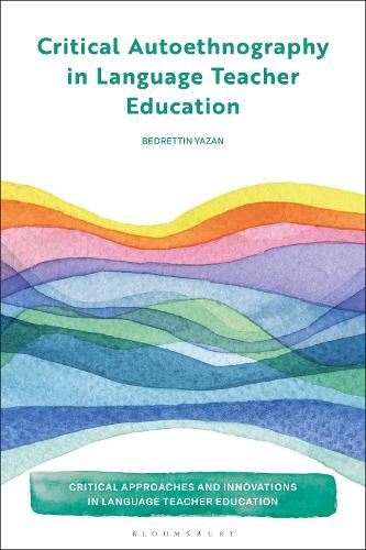 Critical Autoethnography in Language Teacher Education.