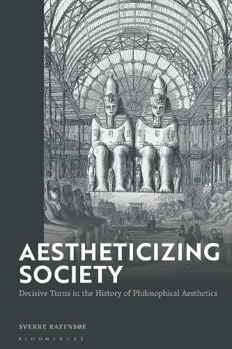 The Aesthetic Turn in Philosophy, Art and Society: Genealogy of a Profound Transformation.