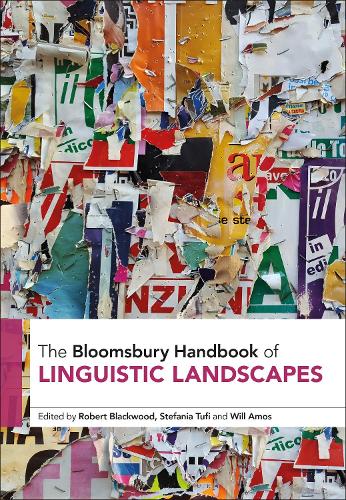 The Bloomsbury Handbook of Linguistic Landscapes.