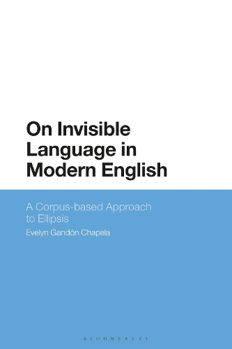 On Invisible Language in Modern English: A Corpus-based Approach to Ellipsis.