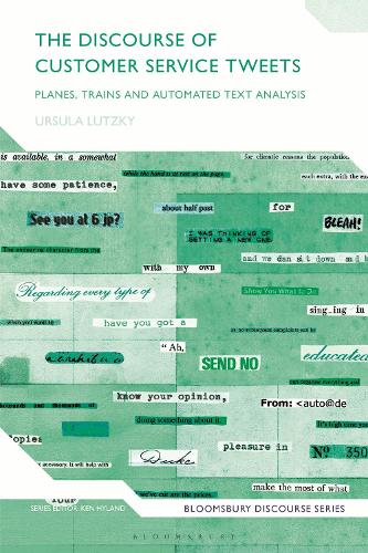 The Discourse of Customer Service Tweets: Planes, Trains and Automated Text Analysis.