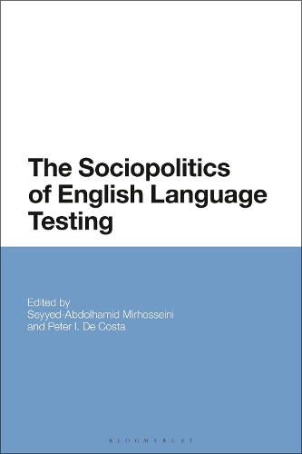 The Sociopolitics of English Language Testing.