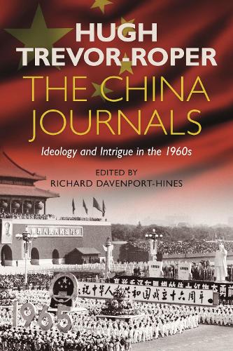 The China Journals: Ideology and Intrigue in the 1960s.