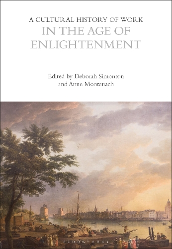 A Cultural History of Work in the Age of Enlightenment.