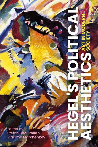Hegel's Political Aesthetics: Art in Modern Society.
