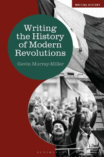 Writing the History of Modern Revolutions.