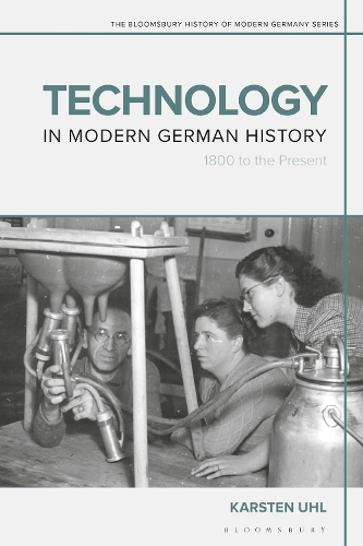 Technology in Modern German History: 1800 to the Present.