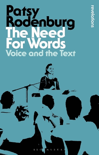 The Need for Words: Voice and the Text. 2nd edition