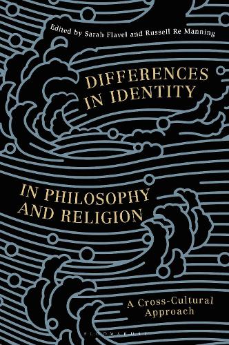 Differences in Identity in Philosophy and Religion: A Cross-Cultural Approach.