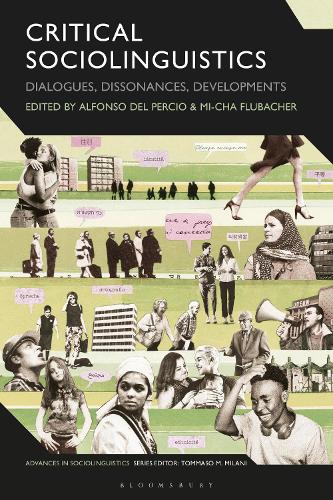 Critical Sociolinguistics: Dialogues, Dissonances, Developments.