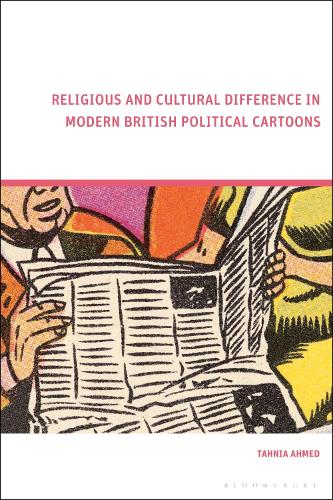 Religious and Cultural Difference in Modern British Political Cartoons.