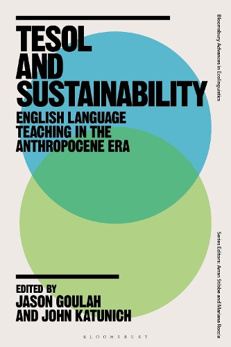 TESOL and Sustainability: English Language Teaching in the Anthropocene Era.