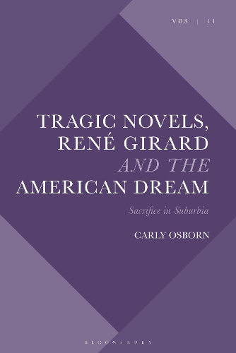 Tragic Novels, Rene Girard and the American Dream: Sacrifice in Suburbia.