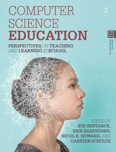 Computer Science Education: Perspectives on Teaching and Learning in School.