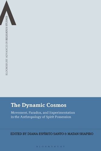 The Dynamic Cosmos: Movement, Paradox, and Experimentation in the Anthropology of Spirit Possession.