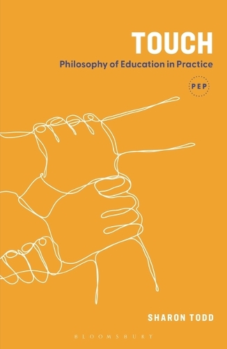 Touch: Philosophy of Education in Practice.