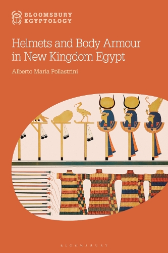 Helmets and Body Armour in New Kingdom Egypt.